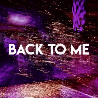 Back To Me lyrics | Boomplay Music