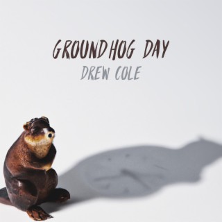 groundhog day lyrics | Boomplay Music
