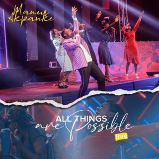 All things are possible lyrics | Boomplay Music