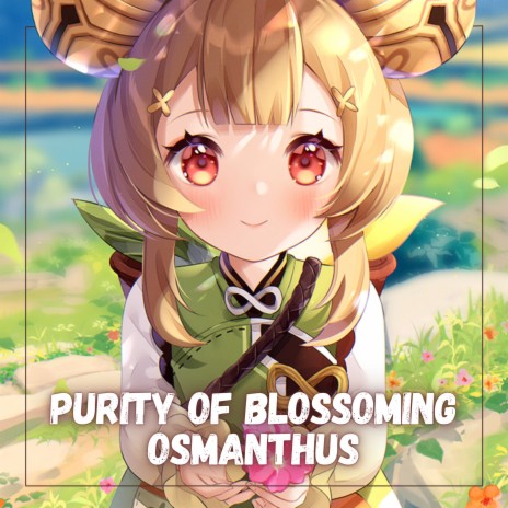 Purity of Blossoming Osmanthus (Emotional EDM Version) | Boomplay Music