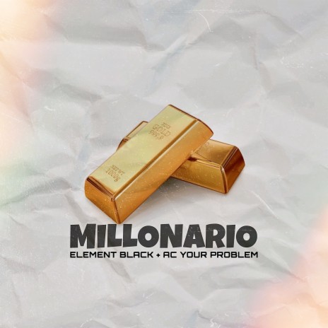 Millonario ft. Ac Your Problem | Boomplay Music