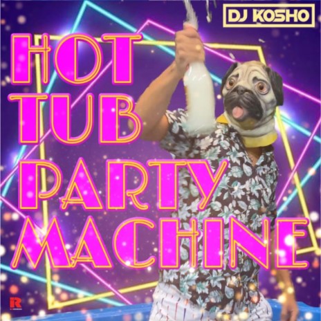Hot Tub Party Machine ft. Yom | Boomplay Music