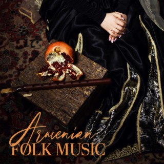 Armenian Folk Music – Best Duduk Compilation