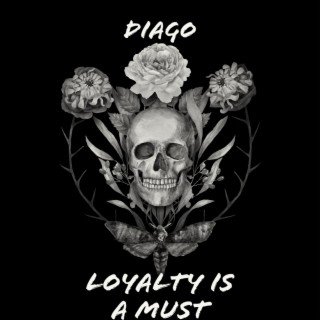 Loyalty Is A Must