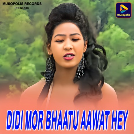 Didi Mor Bhaatu Aawat Hey ft. Suman Gupta | Boomplay Music