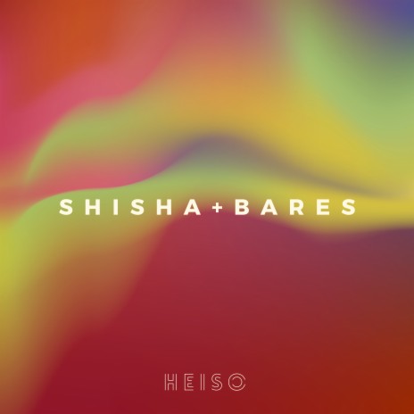 Shisha + Bares | Boomplay Music