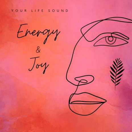 Energy and Joy | Boomplay Music