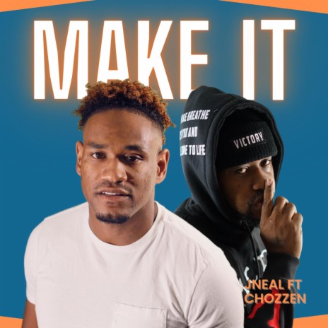 Make It ft. Chozzen