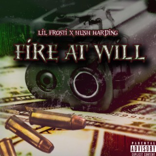 Fire at will