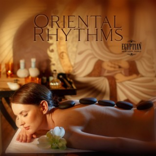 Oriental Rhythms: Exotic Spa & Massage, Body Renewal, Relaxation Temple