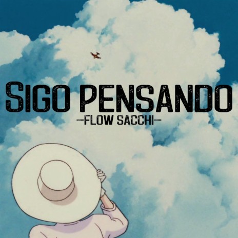 Sigo Pensando ft. Flow Sacchi