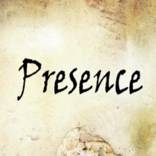 Presence