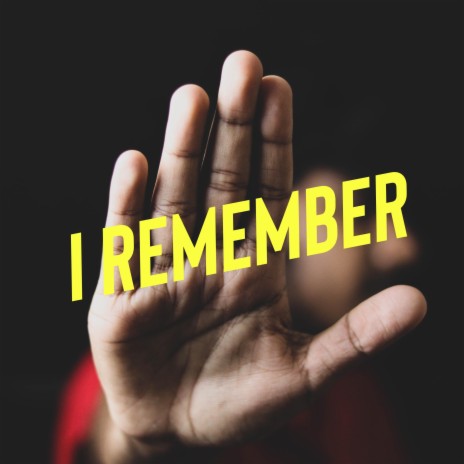 I Remember | Boomplay Music