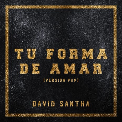 Tu Forma De Amar (Versión Pop) | Boomplay Music