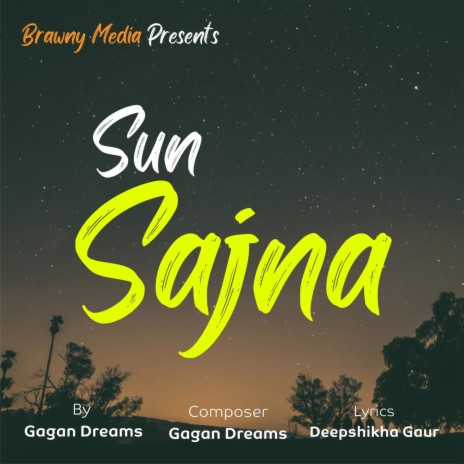 Sun Sajna | Boomplay Music
