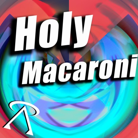 Holy Macaroni | Boomplay Music