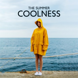 The Summer Coolness: EDM Blast of Energy, Holiday Vibes, Sunset Groove, Chill Under Palms