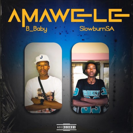 Amawele ft. SlowburnSA | Boomplay Music