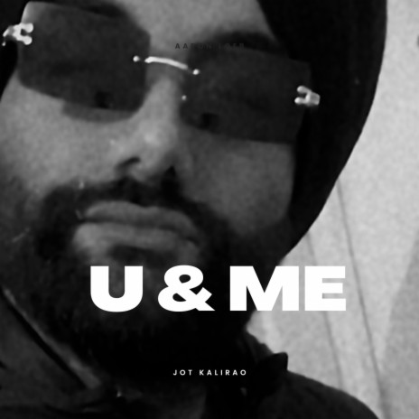 U & Me | Boomplay Music