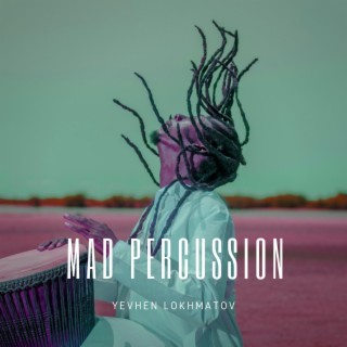 Mad Percussion Edits