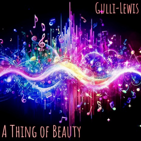 A THING OF BEAUTY(GULLI-LEWIS) ft. ANTHONY GULLI & MARC GULLI | Boomplay Music