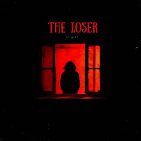 The Loser | Boomplay Music