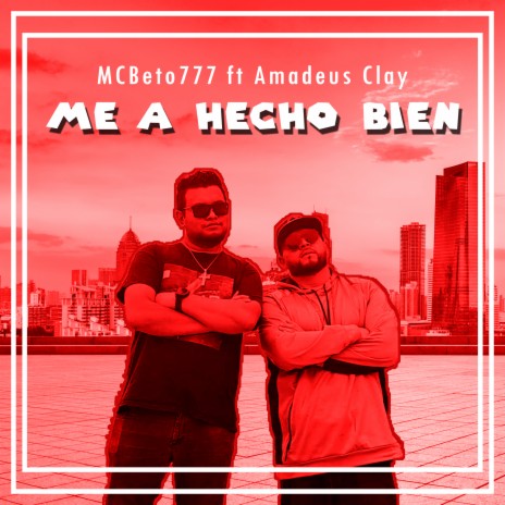 Me a Hecho Bien ft. Amadeus Clay | Boomplay Music