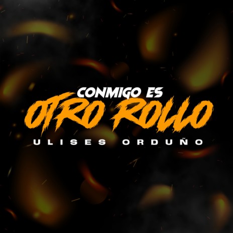 Conmigo Es Otro Rollo | Boomplay Music