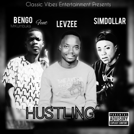 Hustling (feat. Lev Zee & Sim Dollar) | Boomplay Music