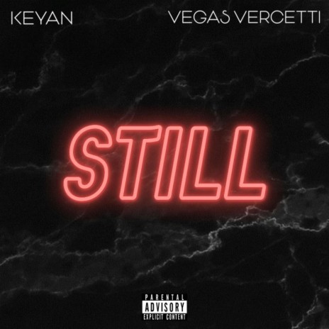Still ft. Vegas Vercetti | Boomplay Music