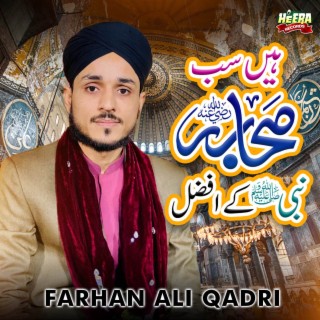 Hain Sab Sahaba Nabi Ke Afzal