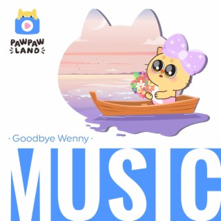 Goodbye Wenny ft. Feng Ni lyrics | Boomplay Music