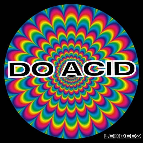 Do Acid | Boomplay Music