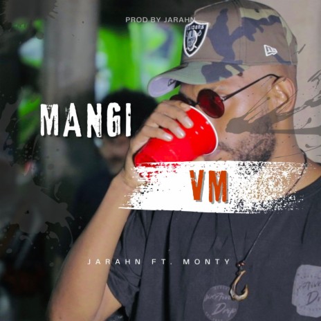 Mangi VM ft. MoN | Boomplay Music