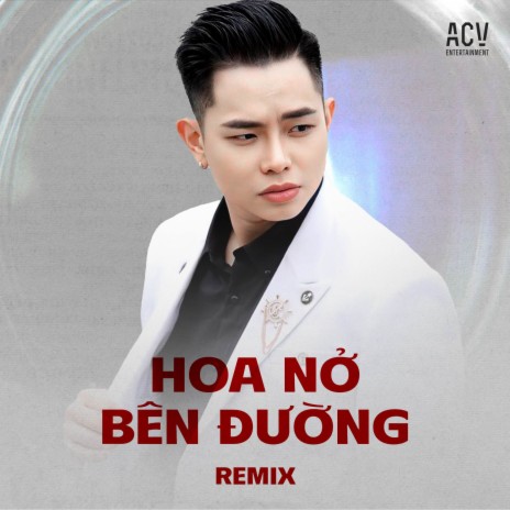 Hoa Nở Bên Đường (DJ Trang Moon Remix) ft. ACV