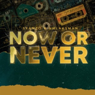 Now or never(ep)