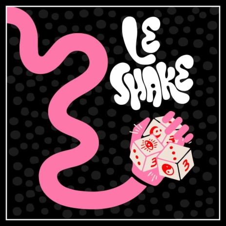 Le Shake | Boomplay Music