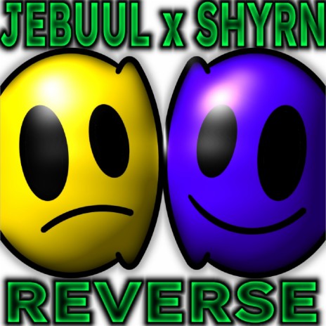 REVERSE ft. SHYRN | Boomplay Music