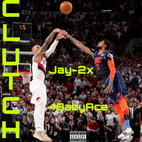 Clutch (feat. 4BabyAce)