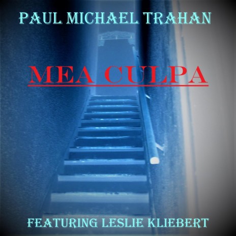 Mea Culpa ft. Leslie Kliebert