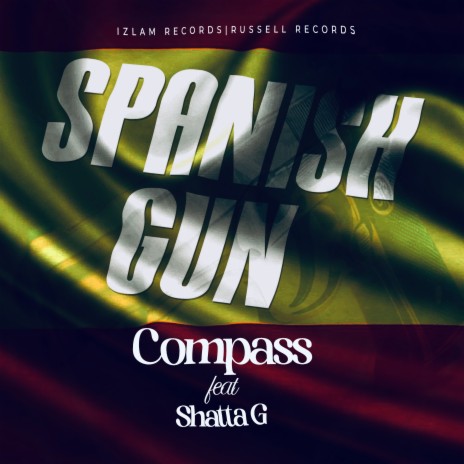 Spanish Gun ft. Russell Records & Shatta G | Boomplay Music