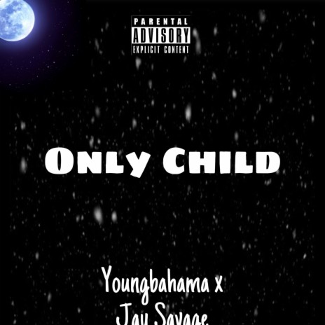 Only Child ft. RealJaySavage | Boomplay Music