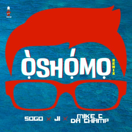 Oshomo (Remix) ft. Ji & Mike C/Da Champ | Boomplay Music