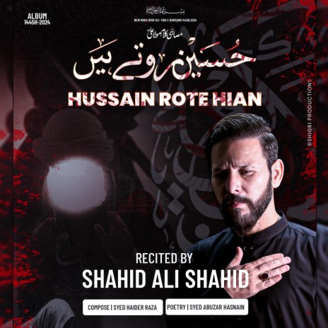 Hussain Rote Hain (Noha Mola Ali as) | Boomplay Music