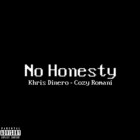 No Honesty ft. Romani | Boomplay Music