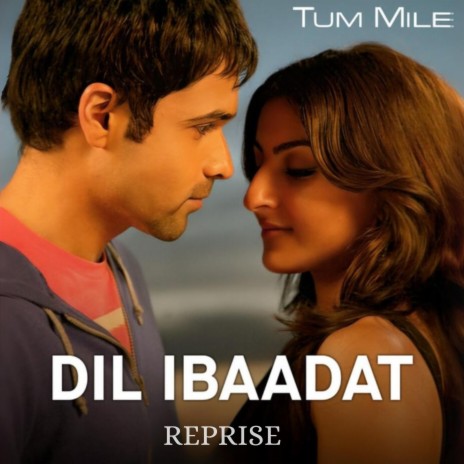 Dil Ibadat (Reprise) | Boomplay Music