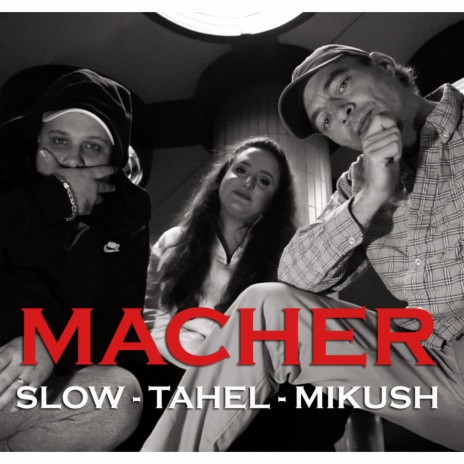 Macher ft. Tahel & Slow Piranhas | Boomplay Music