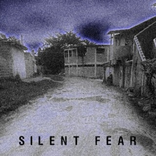 Silent Fear