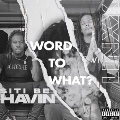 Word To What? ft. Linxx | Boomplay Music