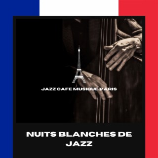 Nuits blanches de jazz : Paris café vibes